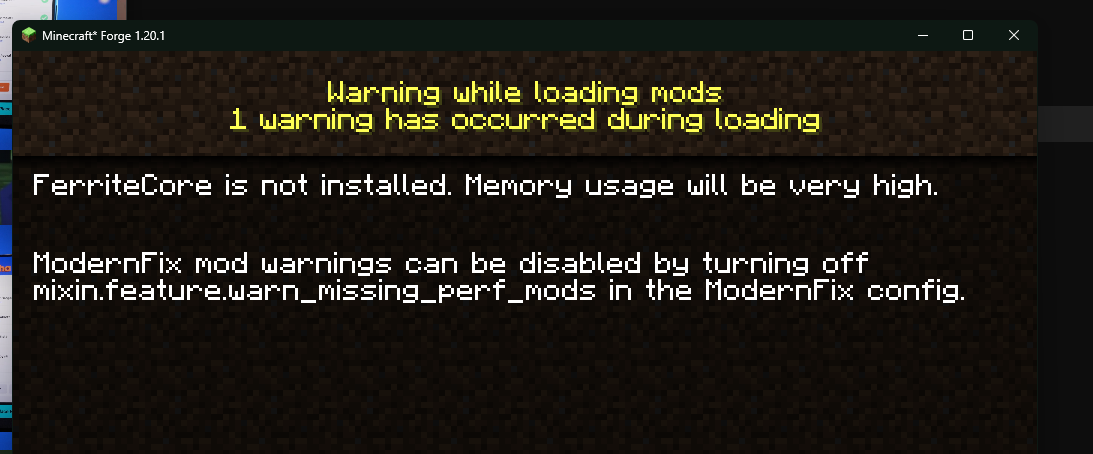 Minecraft Forge 1.20.1 warning: FerriteCore is not installed, memory usage will be very high (flagged by ModernFix)